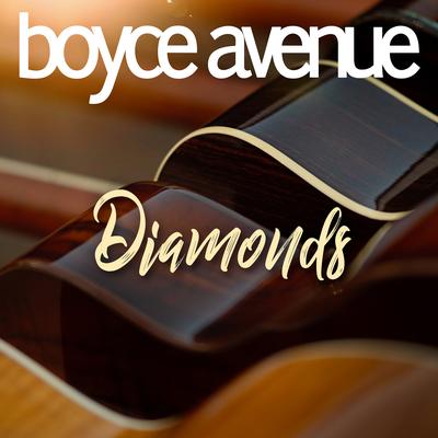 Diamonds By Boyce Avenue's cover