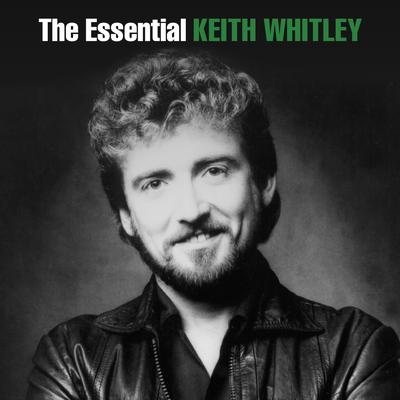 The Essential Keith Whitley's cover