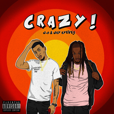 Crazy By J.o, Jay Ayeves's cover