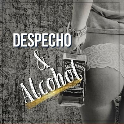 Despecho Y Alcohol's cover