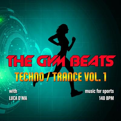 The Gym Beats, Techno / Trance Vol. 1 (Music for Sports)'s cover