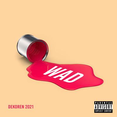 WAD (Wet Ass Dekis)'s cover