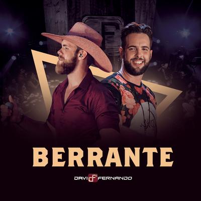 Berrante (Ao Vivo) By Davi e Fernando's cover