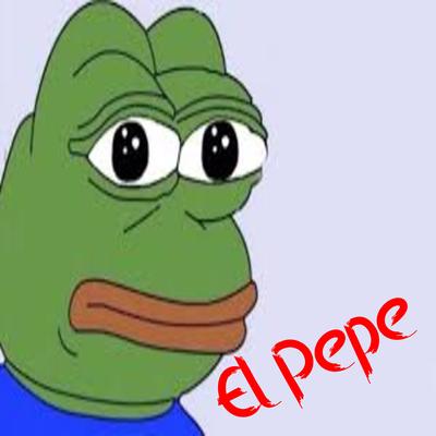 El Pepe By Maicel's cover