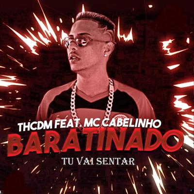 Tu Vai Sentar (feat. MC Cabelinho) (feat. MC Cabelinho) (Remix)'s cover
