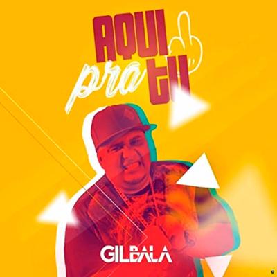 Aqui pra Tu By Gil Bala's cover