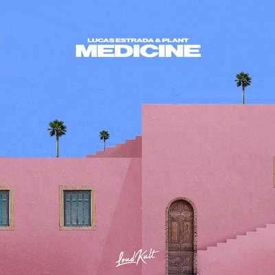 Medicine By PLANT, Lucas Estrada's cover
