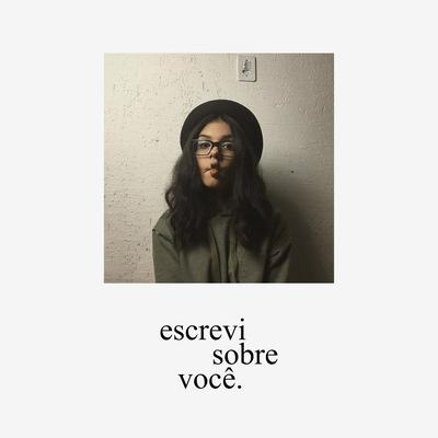 Escrevi sobre você By Magyn's cover