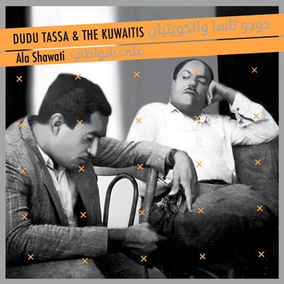 Ya Um Al-Abayah By Dudu Tassa, The Kuwaitis's cover