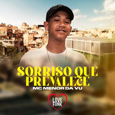 Sorriso Que Prevalece By Mc Menor da Vu's cover