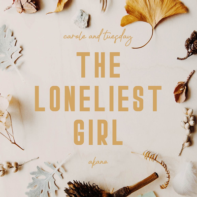 The Loneliest Girl (From "Carole & Tuesday")'s cover