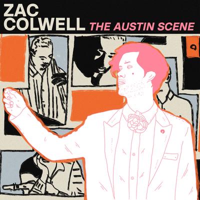 The Austin Scene By Zac Colwell's cover