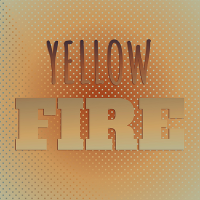 Yellow Fire's cover