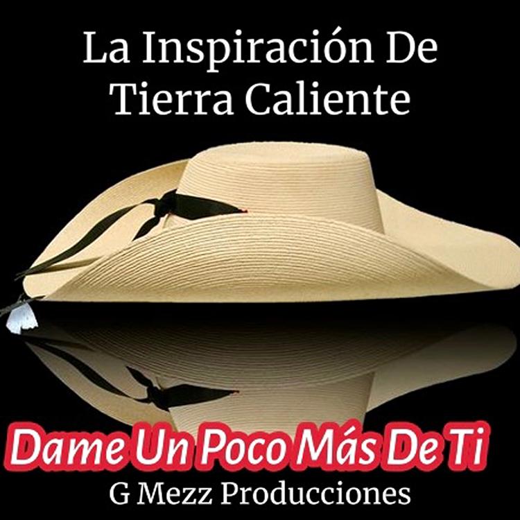 La Inspiración De Tierra Caliente's avatar image