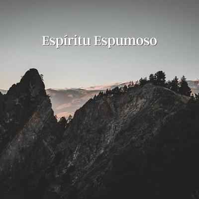 Espíritu Espumoso By Michel Mondrain's cover