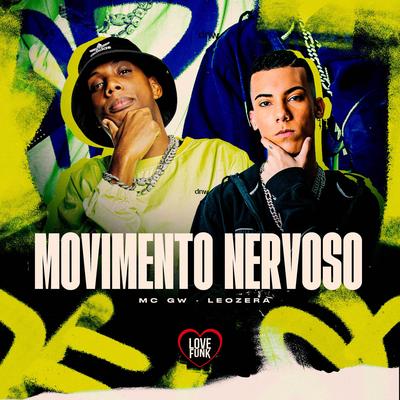 Movimento Nervoso By Mc Gw, LeoZera, Love Funk's cover