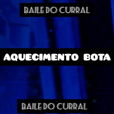 AQUECIMENTO BOTA By DJ HG A BEIRA DA LOUCURA's cover