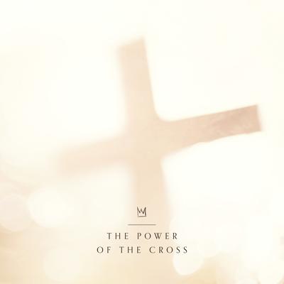 The Power of the Cross By Casting Crowns's cover
