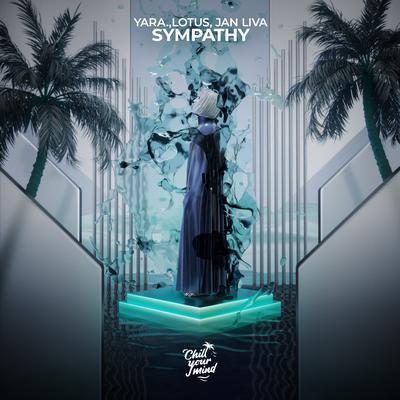 Sympathy By yara., Lotus, Jan Liva's cover