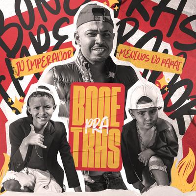 Boné pra Trás By JD Imperador, Meninos do Papai, Charles Delfino, Dj Billy Mandela's cover