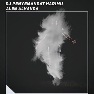 Dj Penyemangat Harimu's cover