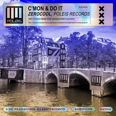 C'Mon & Do It By ZEROCOOL, Poleis Records's cover