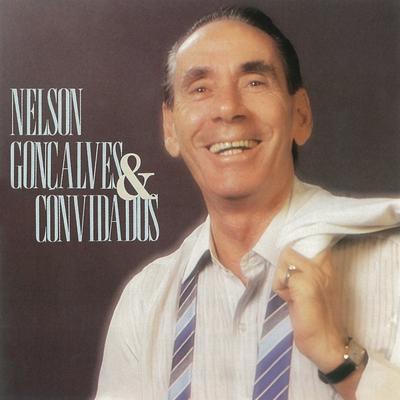Nelson Gonçalves e Convidados's cover