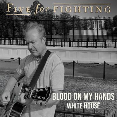Blood on My Hands (White House Version)'s cover