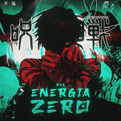 Maki: Energia Zero By Dya Rapper, Okabe, Mands, Chrono Rapper's cover