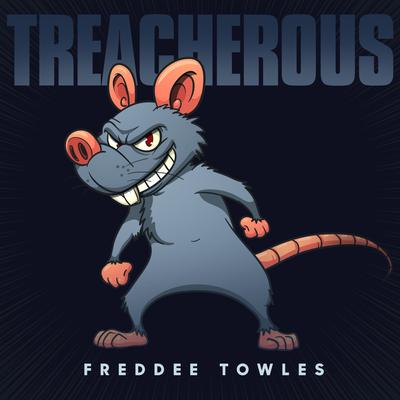 Treacherous By Freddee Towles's cover