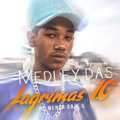 Medley das Lagrimas 1.0 By Mc Menor da Vu, DJ RF3's cover