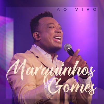 Não Morrerei (Ao Vivo) By Marquinhos Gomes's cover