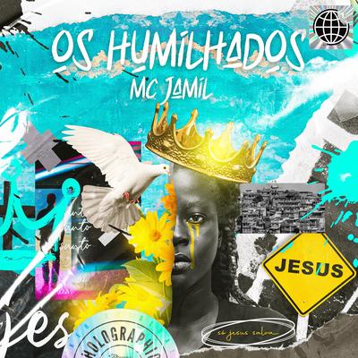 Os Humilhados By MC Jamil's cover