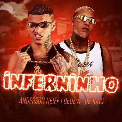 Inferninho By Anderson Neiff, Dedé A+D1000's cover