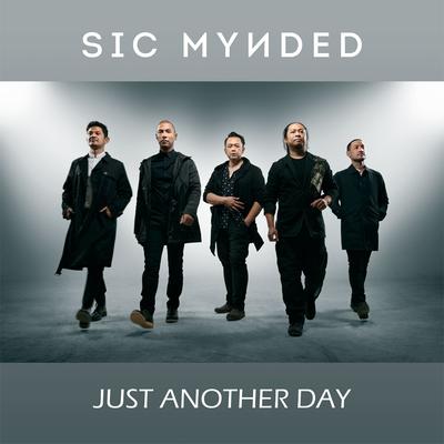 JUST ANOTHER DAY By Sic Mynded's cover