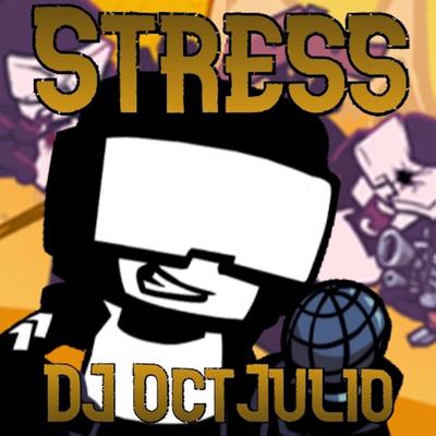 Stress (Week 7) [kid-friendly] By DJ OctJulio's cover