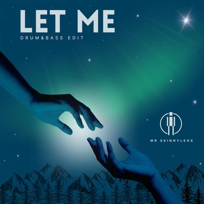 Let Me (Drum&Bass Edit)'s cover