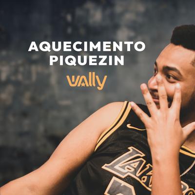 Aquecimento Piquezin By DJ Wally's cover