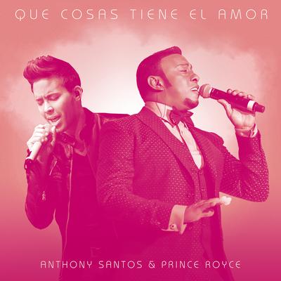 Que Cosas Tiene El Amor (feat. Prince Royce)'s cover