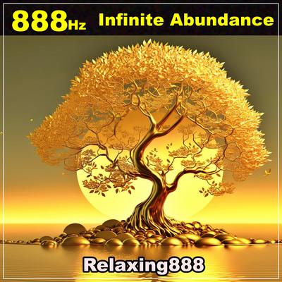 888 Hz Activate Infinite Abundance / Solfeggio Frequency Meditation Music's cover