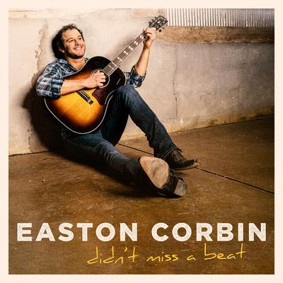 Old Lovers Don't Make Good Friends By Easton Corbin's cover