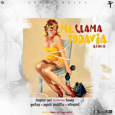 Me Llama Todavia (Remix)'s cover