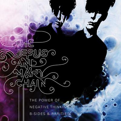 The Power of Negative Thinking: B-Sides and Rarities's cover