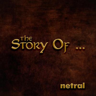 Netral The Story Of's cover