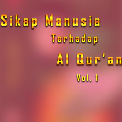 Sikap Manusia Terhadap Al Qur'an, Vol. 1's cover
