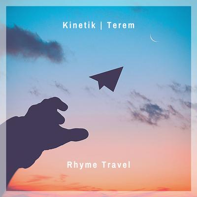 Rhyme Travel By K.I.N.E.T.I.K., Terem's cover