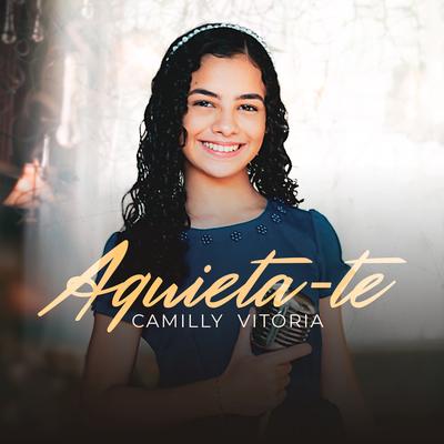 Aquieta-Te By Camilly Vitória's cover