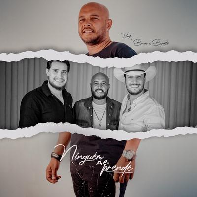 Ninguém Me Prende By Vado Fernandes, Bruno & Barretto's cover