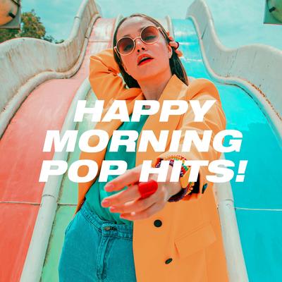 Happy Morning Pop Hits!'s cover