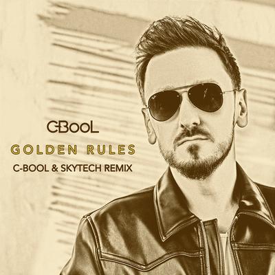Golden Rules  (C-BooL & Skytech Extended Remix)'s cover